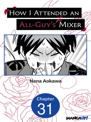 cover image of How I Attended an All-Guy's Mixer, Chapter 31